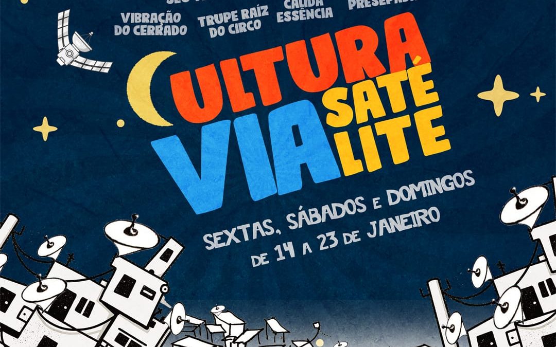 Festival Cultura Via Satélite homenageia mestres da cultura popular do DF e promove reflexão sobre a necessidade de descentralização de investimentos na cultura.