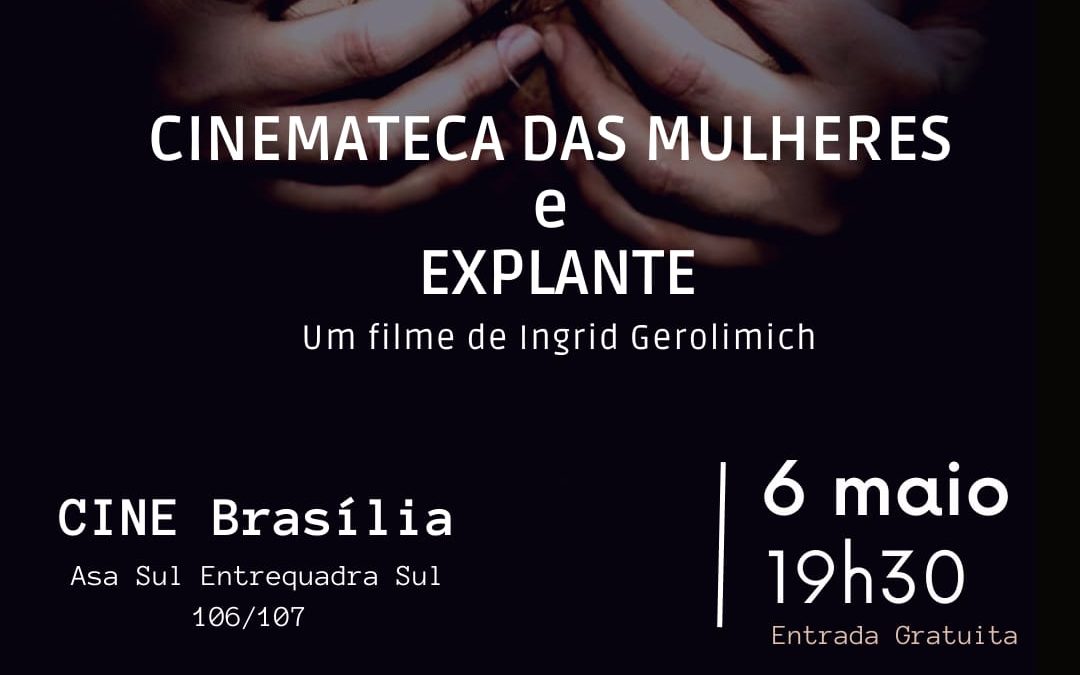 Museu das mulheres inaugura cinemateca itinerante com sessão especial do doc ‘Explante’, no Cine Brasília